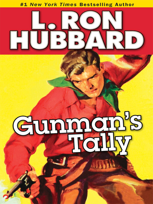 Title details for Gunman's Tally by L. Ron Hubbard - Available